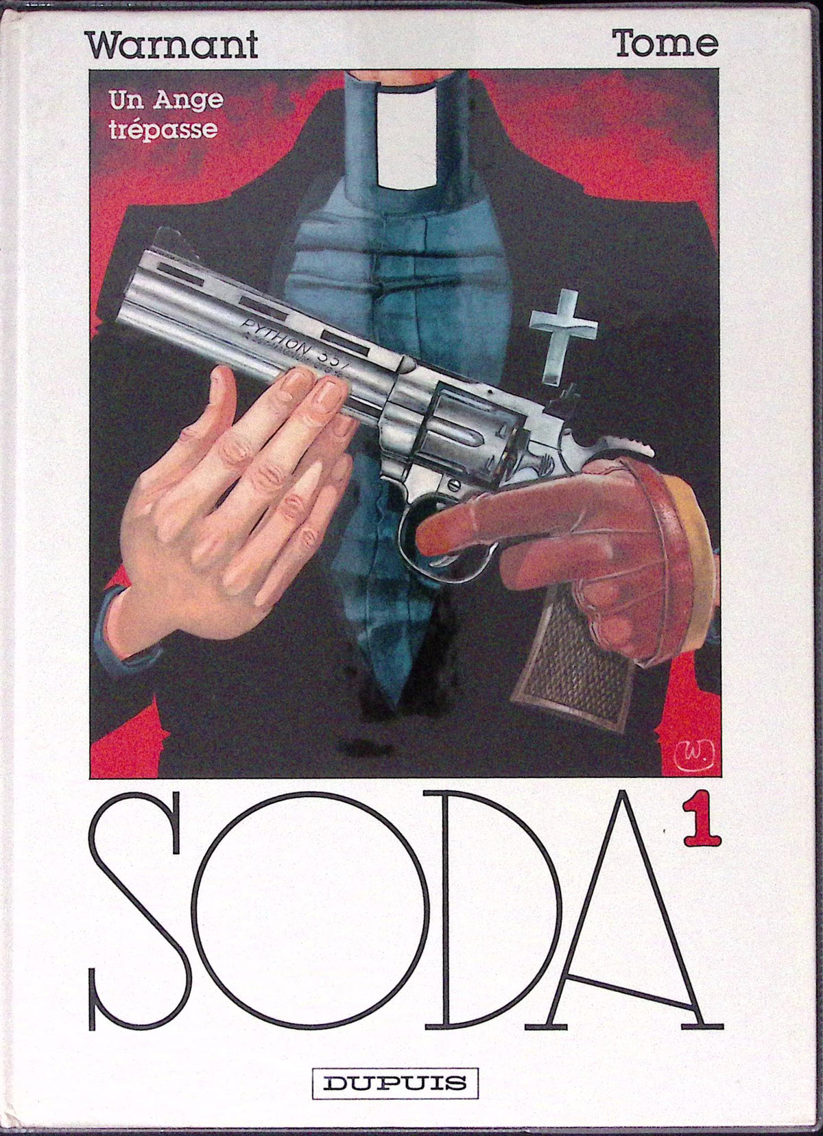 Bd - SODA - Un ange trépasse - Tome 1 - Luc Warnant et Philippe Tome - EO - 1987 - TTBE - Dupuis