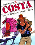 Bd dédicacée - Costa - Les jonques pourpres - Tome 1 - Ch. Jarry - EO - 1988 - TBE - Lombard