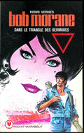 Livre - Henri Vernes - Bob Morane - Dans le triangle des Bermudes - Numéro 151 - TYPE 13 - EO - 1976 - TTBE - Marabout Pocket