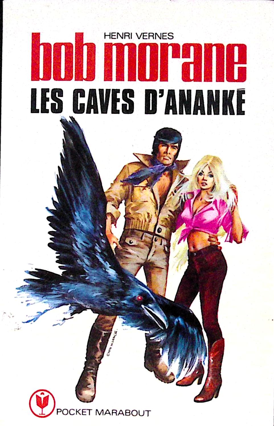 Livre - Henri Vernes - Bob Morane - Les caves d'Ananké - Numéro 150 - TYPE 13 - EO - 1977 - TTBE - Marabout Pocket