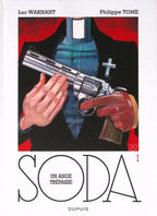 Bd dédicacée - SODA - Un ange trépasse - Tome 1 - Luc Warnant et Philippe Tome - RE - 2014 - TTBE - Dupuis