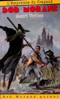 Livre - Henri Vernes - Bob Morane - L'empreinte du crapaud - Numéro 30 - TYPE 23 - RE - 1995 - TTBE - Lefrancq