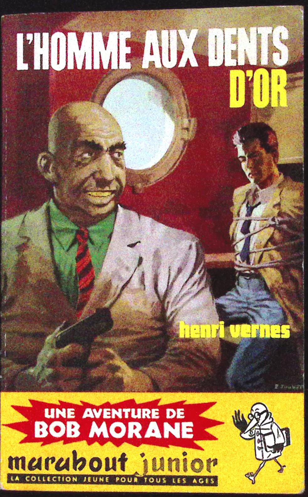 Livre - Henri Vernes - Bob Morane - L'homme aux dents d'or - Numéro 174 - TYPE 2 - EO -  1960 - TBE- Marabout junior