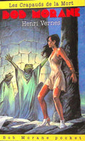 Livre - Henri Vernes - Bob Morane - Les crapauds de la mort - Numéro 29 - TYPE 23 - RE - 1995 - TTBE - Lefrancq