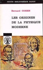 Livre ancien - Histoire - Les origines de la physique moderne - Bernard Cohen - EO - 1960 - TTBE- Payot