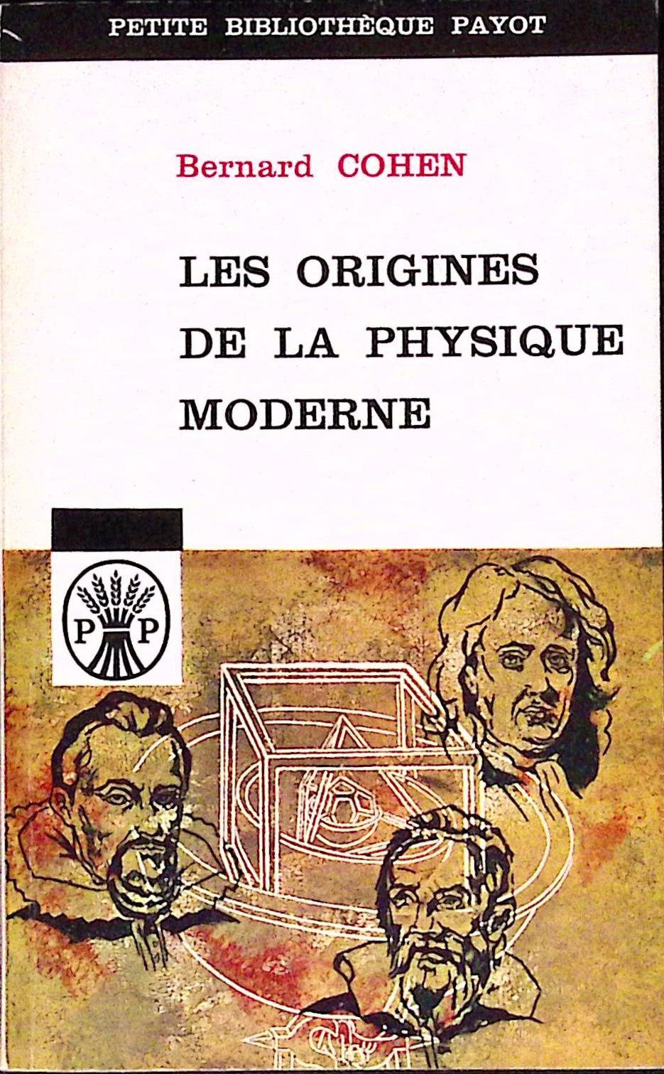 Livre ancien - Histoire - Les origines de la physique moderne - Bernard Cohen - EO - 1960 - TTBE- Payot
