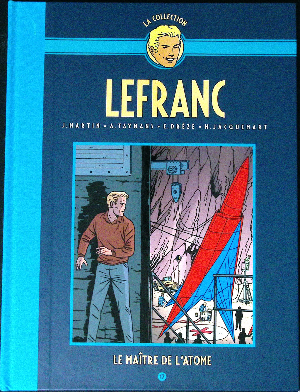 Bd - Lefranc- La collection - Tome 17 - Le maître de l'atome - Jacques Martin - RE - 2019 - TTBE - Hachette