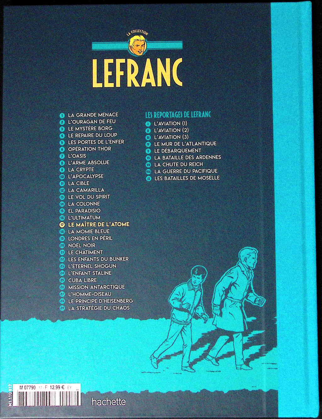 Bd - Lefranc- La collection - Tome 17 - Le maître de l'atome - Jacques Martin - RE - 2019 - TTBE - Hachette