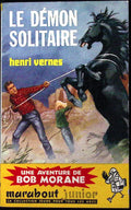 Livre - Henri Vernes - Bob Morane - Le démon solitaire - Numéro 186 - TYPE 2 - EO -  1960 - TBE- Marabout junior