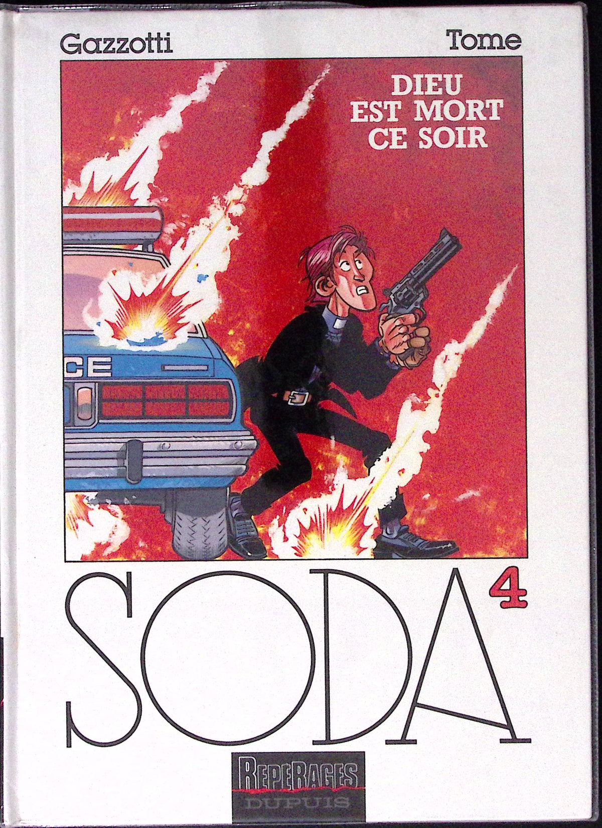 Bd dédicacée - SODA - Dieu est mort ce soir - Tome 4 - Bruno Gazzotti et Philippe Tome - EO - 1993 - TTBE - Dupuis