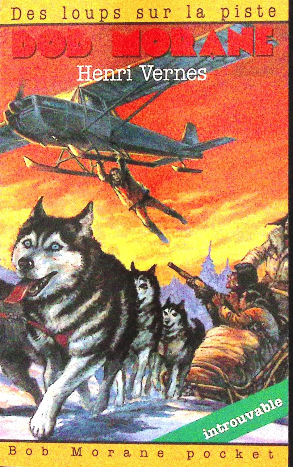 Livre - Henri Vernes - Bob Morane - Des loups sur la piste - Numéro 25 - TYPE 23 - RE - 1995 - TTBE - Lefrancq