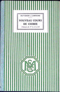 Livre ancien - Physique/Chimie - Nouveaux cours de chimie, classe de 1re A, A',B - Matignon et Lamirand - EO - 1935 - TTBE - Masson et compagnie