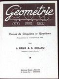 Livre ancien - Mathématiques - Géométrie, classe de cinquième et quatrième - L. Roux et E. Miellou - EO - 1945 - TTBE - Didier et Richard
