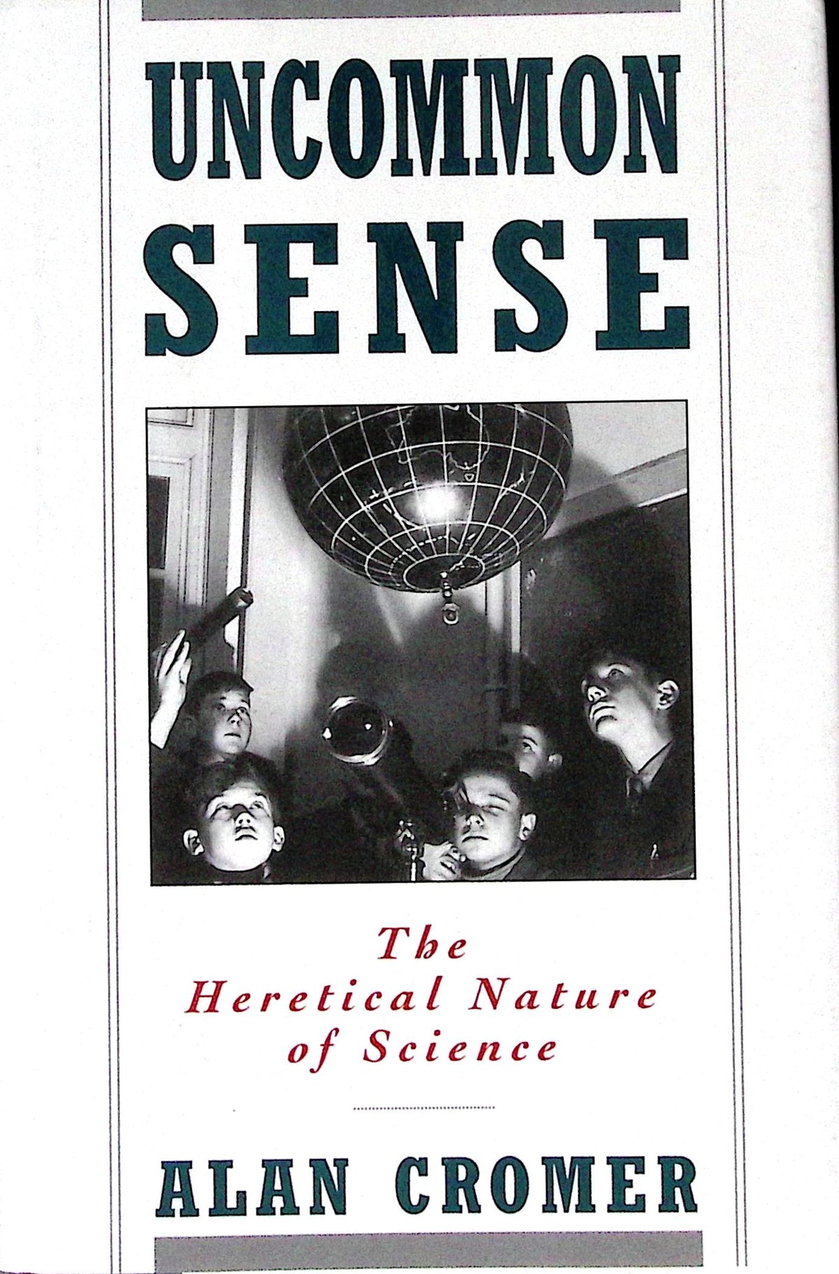 Livre ancien - Philosophie - Uncommon sense - Alan Cromer  - EO - 1993 - TTBE- Oxford university press