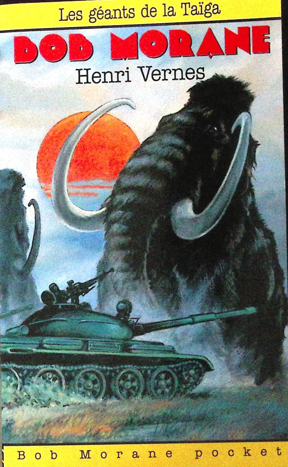 Livre - Henri Vernes - Bob Morane - Les géants de la Taïga - Numéro 15 - TYPE 21 - RE - 1993 - TTBE- Lefrancq