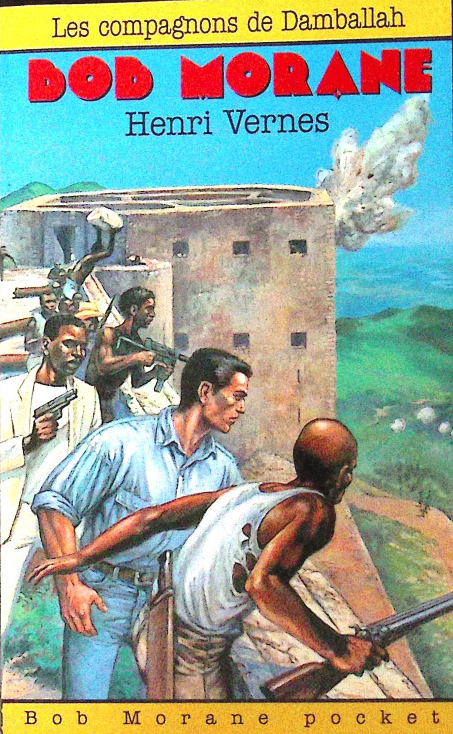 Livre - Henri Vernes - Bob Morane - Les compagnons de Damballah - Numéro 14 - TYPE 21 - RE - 1993 - TTBE- Lefrancq