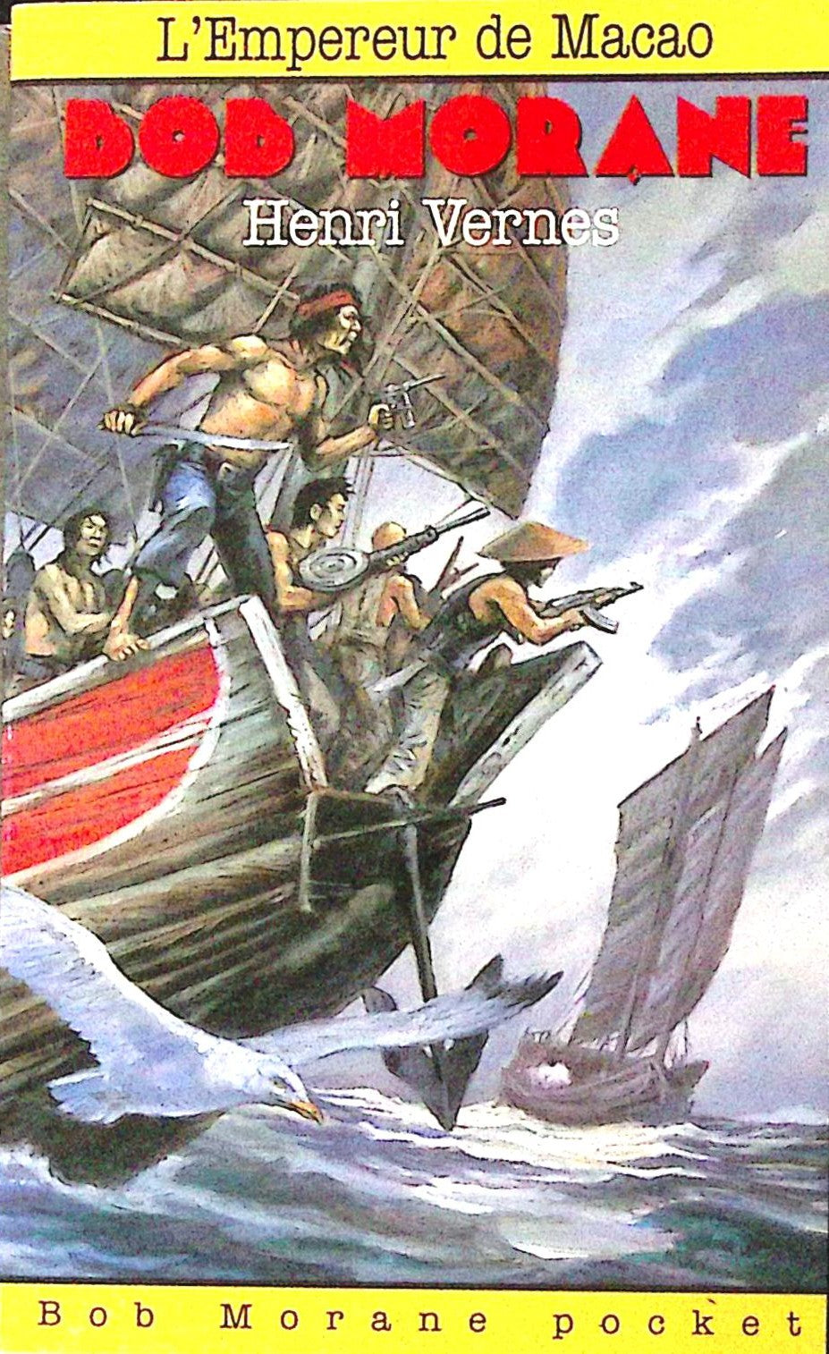 Livre - Henri Vernes - Bob Morane - L'Empereur de Macao - Numéro 11 - TYPE 21 - RE - 1993 - TTBE- Lefrancq