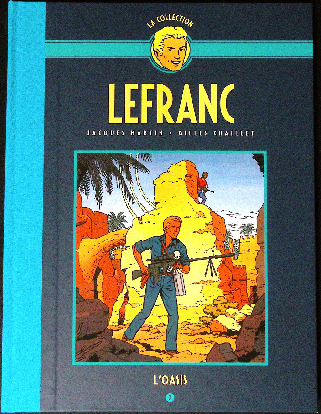 Bd - Lefranc - La collection - Tome 7 - L'oasis - Jacques Martin - RE - 2019 - TTBE - Hachette