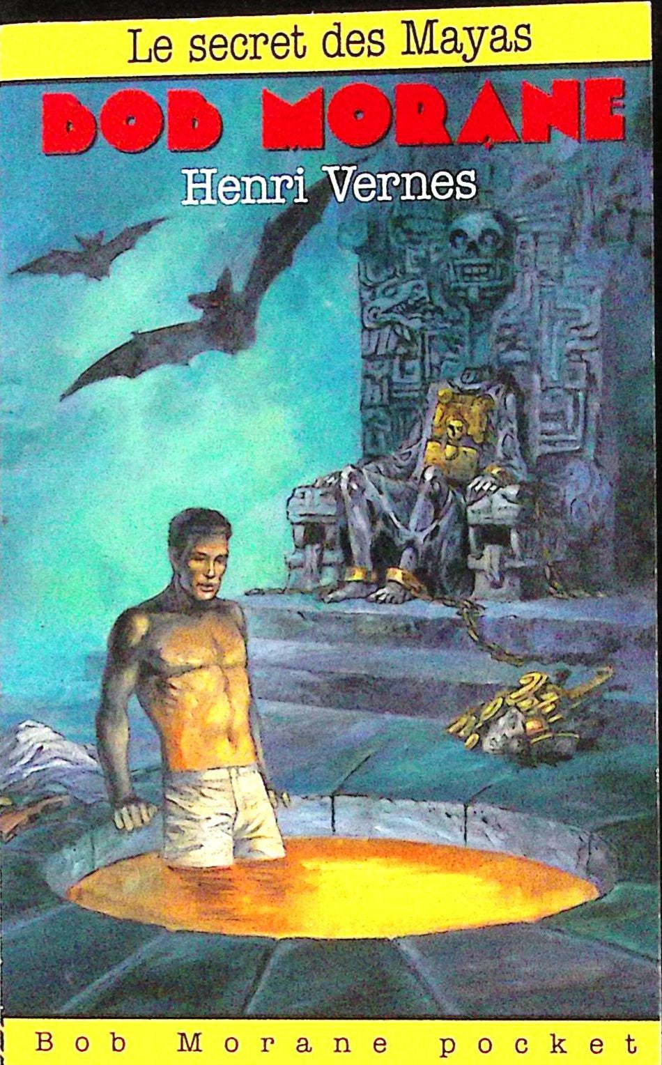 Livre - Henri Vernes - Bob Morane - Le secret des Mayas - Numéro 6 - TYPE 21 - RE - 1992 - TTBE- Lefrancq