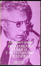 Livre ancien - Philosophie - Pensamiento general y pensamiento cientifico - Faustino Cordon - EO - 1976 - TTBE- Ayuso