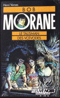 Livre - Henri Vernes - Bob Morane - Le Talisman des Voïvodes - Numéro 5 - TYPE 19 - RE - 1988 - TBE- Fleuve Noir