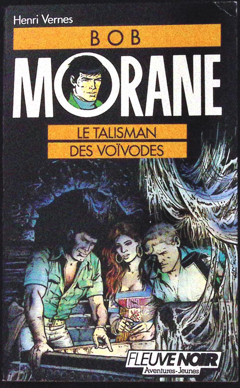 Livre - Henri Vernes - Bob Morane - Le Talisman des Voïvodes - Numéro 5 - TYPE 19 - RE - 1988 - TBE- Fleuve Noir