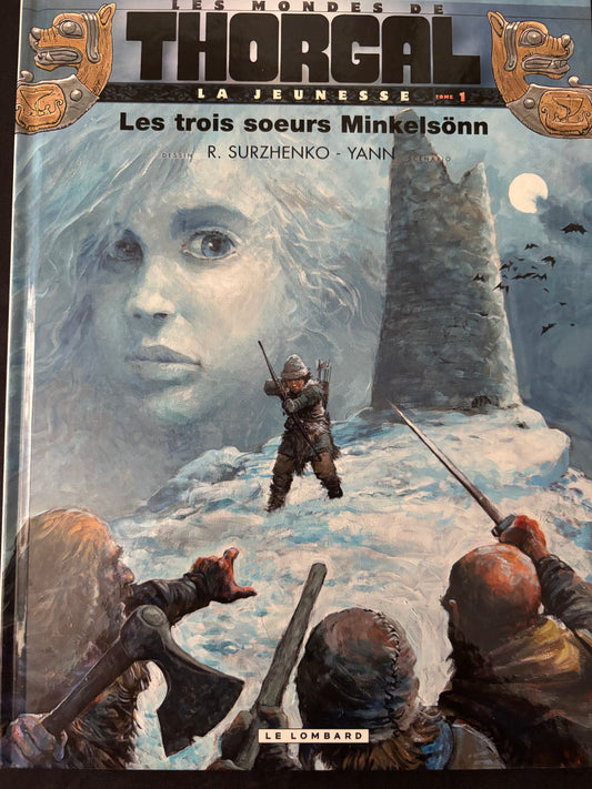 Bd - Les mondes de Thorgal - la jeunesse - Les trois sœurs Minkelsonn - Surzhenko - EO - 2013 - TTBE - Le Lombard