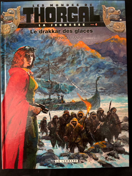 Bd - Les mondes de Thorgal - la jeunesse - Le drakkar des glaces - Surzhenko - EO - 2018 - TTBE - Le Lombard