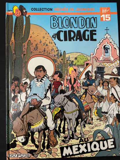 Bd - Péchés de jeunesse - Blondin et Cirage au Mexique - Jigé - EO - 1982 - TTBE - Dupuis
