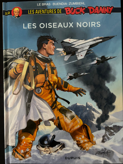 Bd - Buck Danny - Les oiseaux noirs 2/2 - Bergése - EO - 2017 - TBE - Dupuis