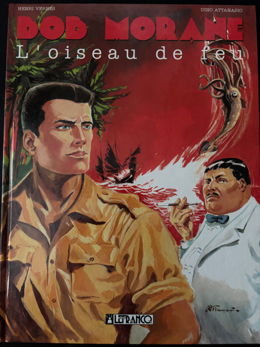 Bd dédicacée - Bob Morane - L'oiseau de feu - Attanasio - RE - 1995 - TTBE - Lefrancq