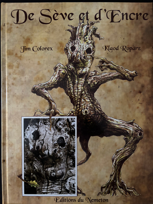 Bd dédicacée - De Sève et d'encre - Colorex - EO - 2018 - TTBE - Nemeton