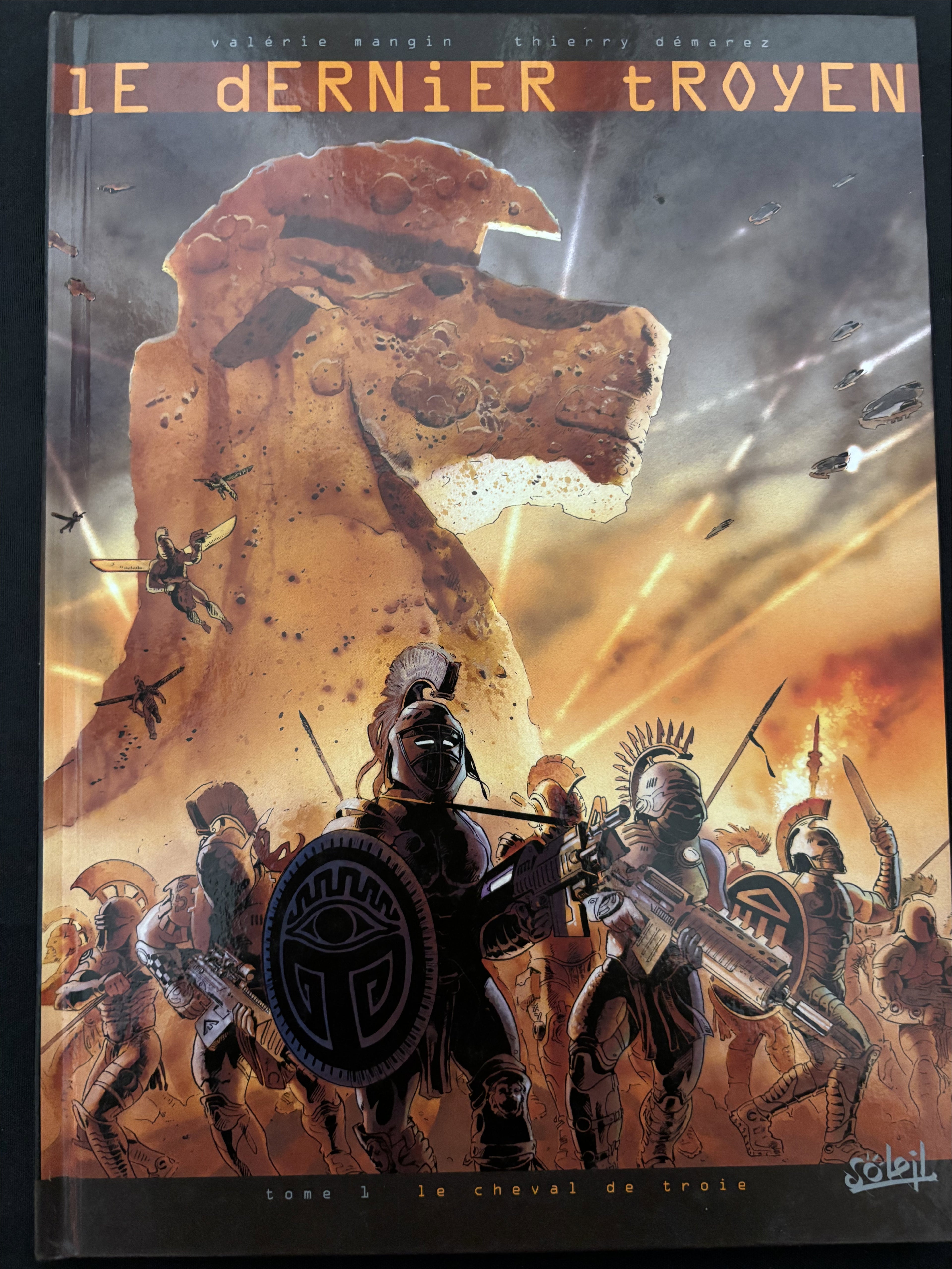 Bd dédicacée - Le dernier troyen - Le cheval de troie - Tome 1 -  Mangin et Démarez - EO - 2004 - TTBE - Soleil Productions