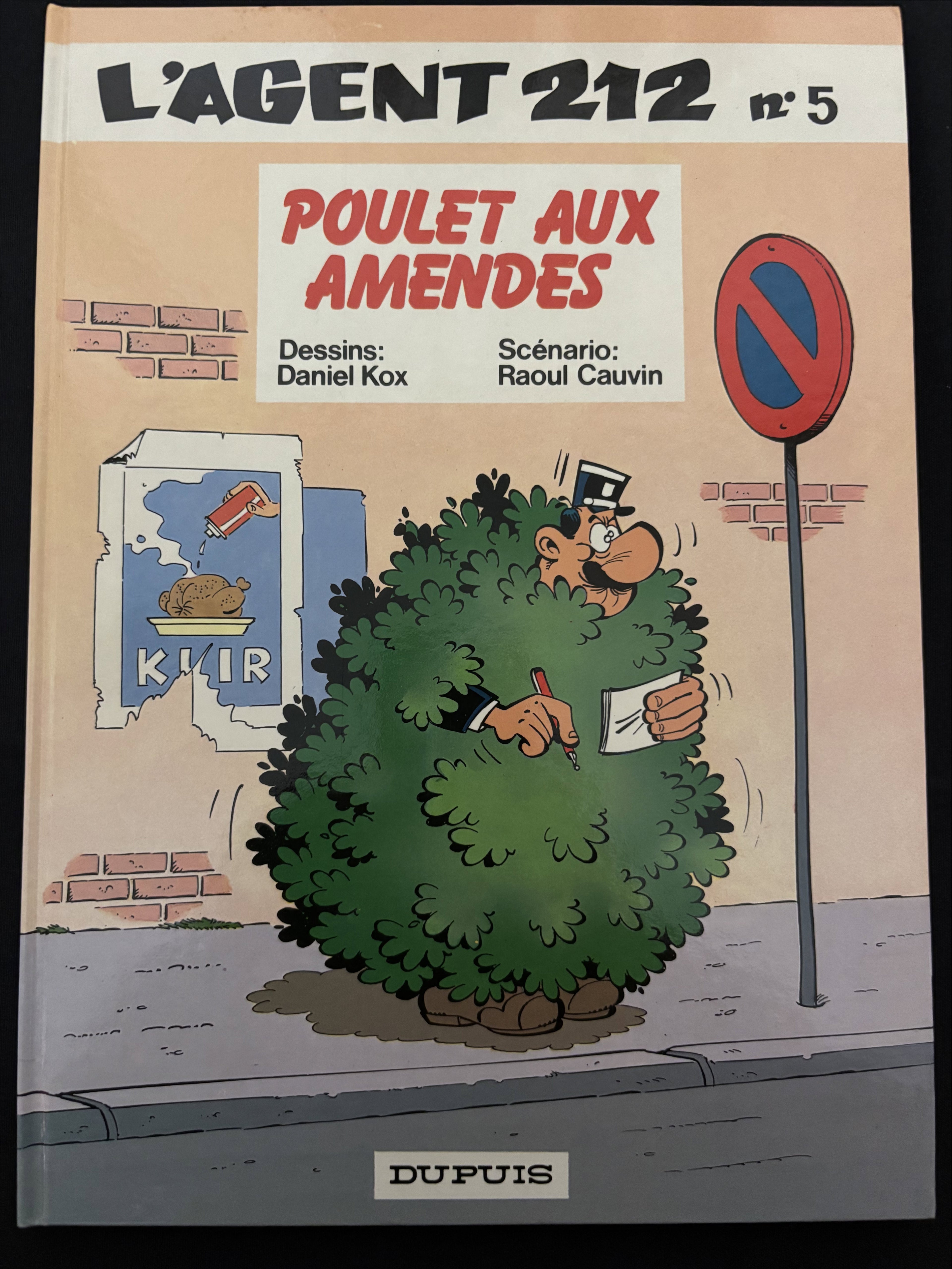 Bd dédicacée - Agent 212 - Le poulet aux amendes - Tome 5 - Kox et Daniel - EO - 1985- TTBE - Dupuis