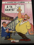 Bd dédicacée - L'année de la bière - A ta santé - Carpentier- EO - 1996- TTBE -   Edition des Archers