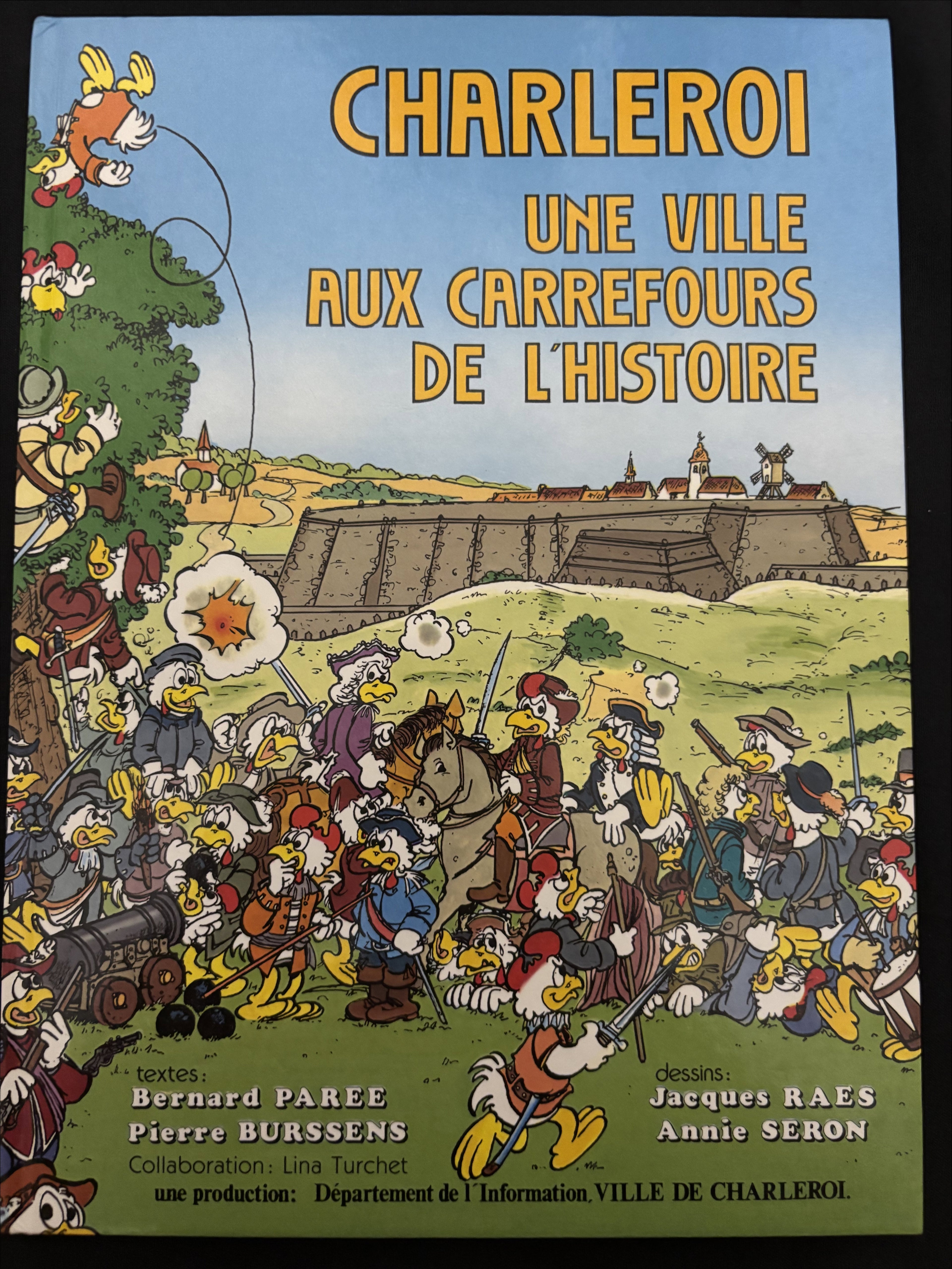 Bd dédicacée - Charleroi - Une ville aux carrefours de l'histoire - Raes - EO - 1987 - TTBE - Willy Seron
