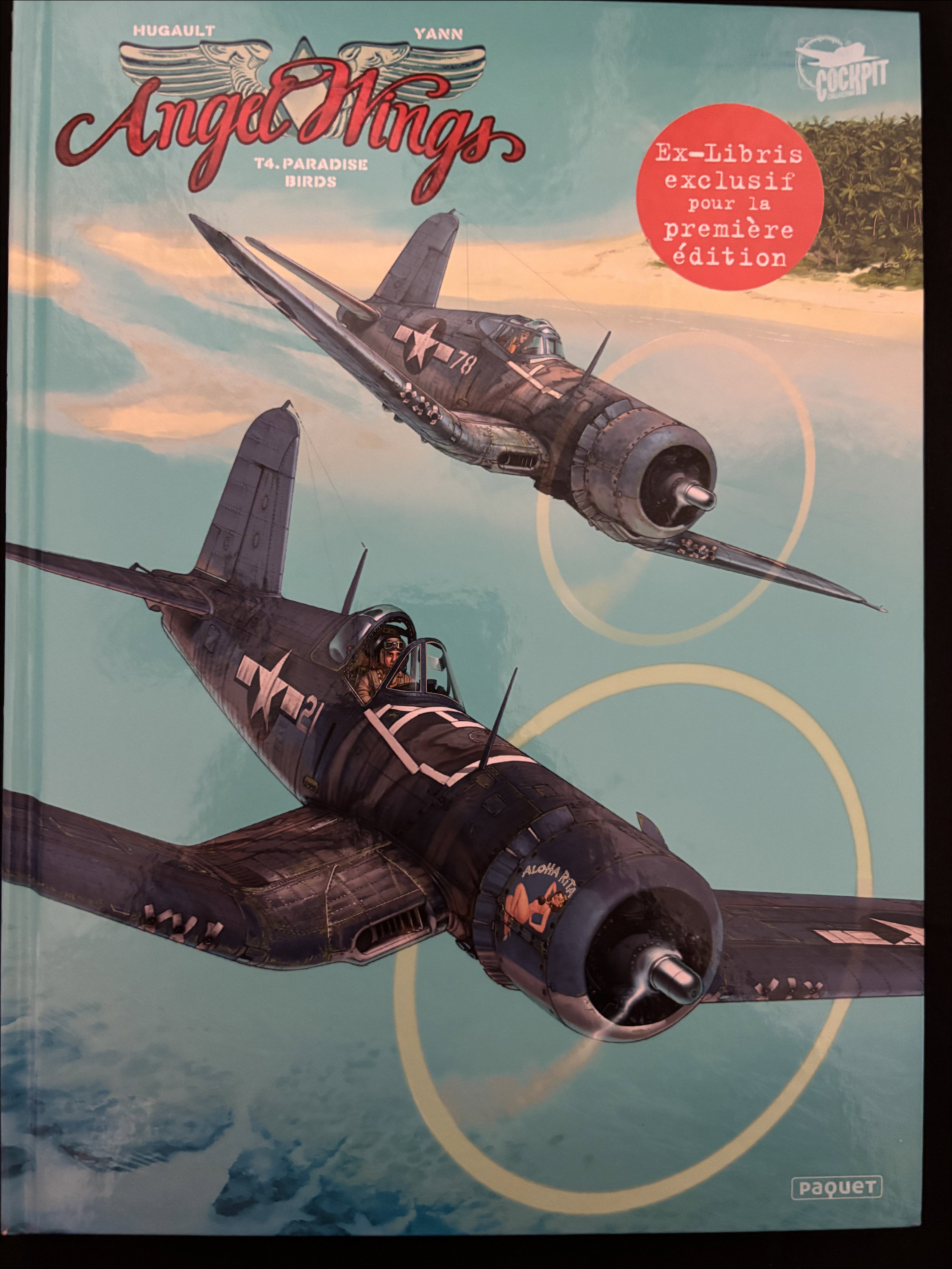 Bd - Collection Cockpit - Angel Wings - Paradise Birds - Tome 4 - Hugault - EO - 2017- TTBE - Paquet