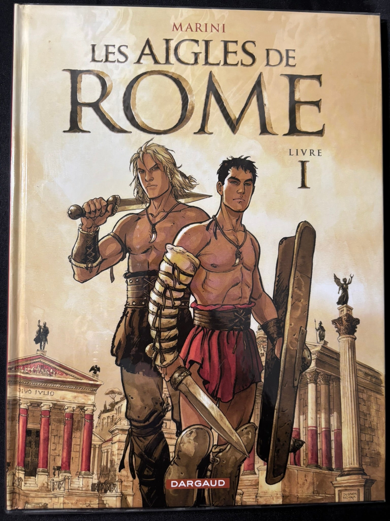 Bd - Les aigles de Rome - Tome 1 - Marini - EO - 2007 - TTBE - Dargaud
