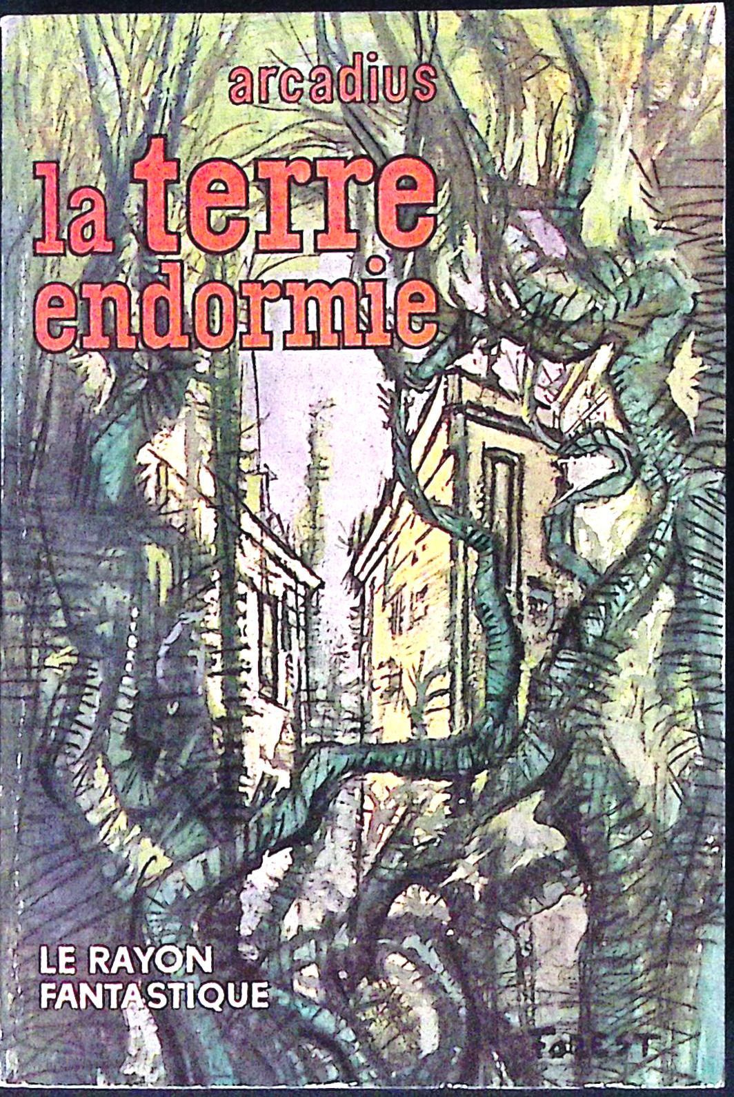 Livre science-fiction - Le rayon fantastique - Arcadius - La terre endormie - n°81 - EO - 1961 - TTBE - Hachette/Gallimard