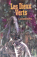 Livre science-fiction - Le rayon fantastique - C. Henneberg - Les dieux verts - n°83 - EO - 1961 - TTBE - Hachette/Gallimard