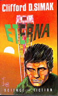 Livre science-fiction - Autres collections - Clifford D. Simak - Eterna - EO - 1969 - TTBE- Albin Michel