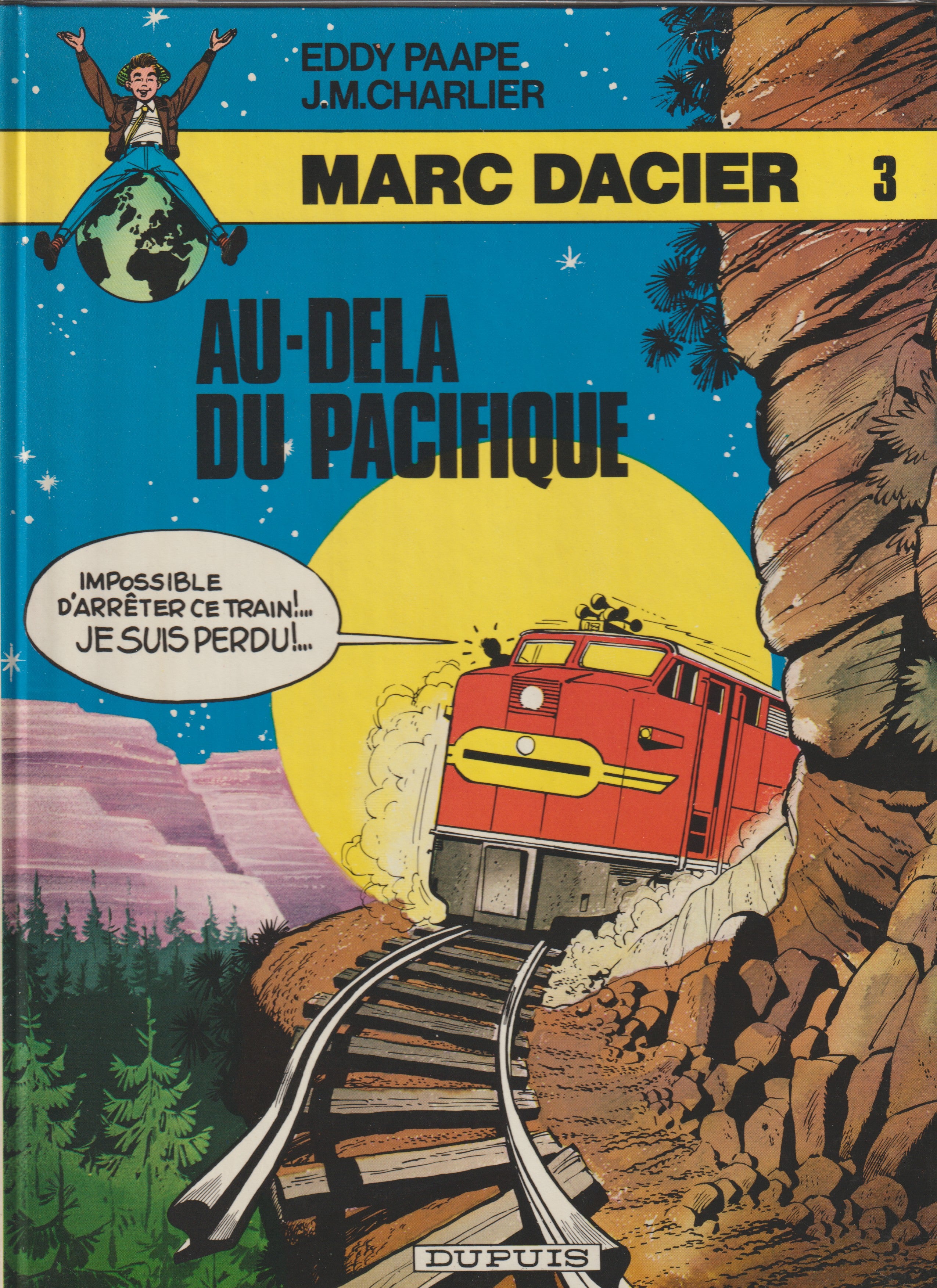 Bd - Marc Dacier - Au dela du pacific - Tome 3 - Paape Eddy - RE - 1984 - TTBE - Dupuis