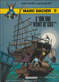Bd - Marc Dacier - L'or du "Vent d'Est" - Tome 12 - Paape Eddy - RE - 1984 - TTBE - Dupuis