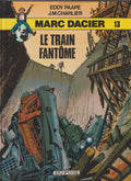 Bd - Marc Dacier - Le train fantôme - Tome 13 - Paape Eddy - RE - 1985 - TTBE - Dupuis