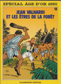 Bd - Les aventures de Jean Valhardi - Jean Valhardi et les êtres de la forêt - Tome 15 - Jijé - RE - 1987 - TTBE - Dupuis