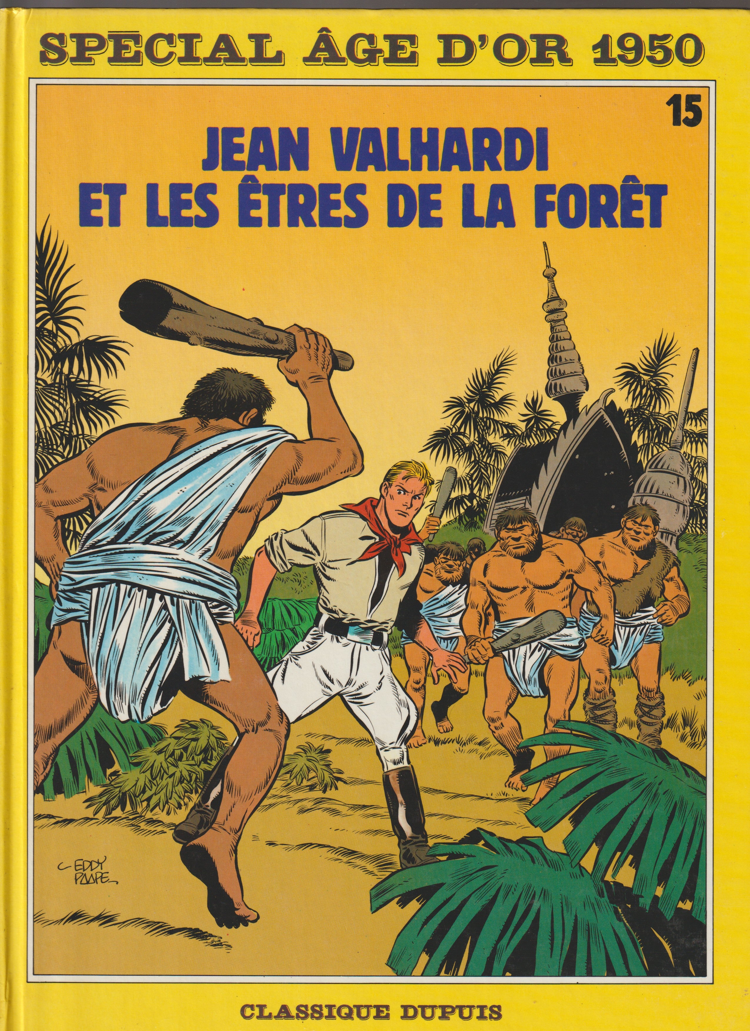 Bd - Les aventures de Jean Valhardi - Jean Valhardi et les êtres de la forêt - Tome 15 - Jijé - RE - 1987 - TTBE - Dupuis