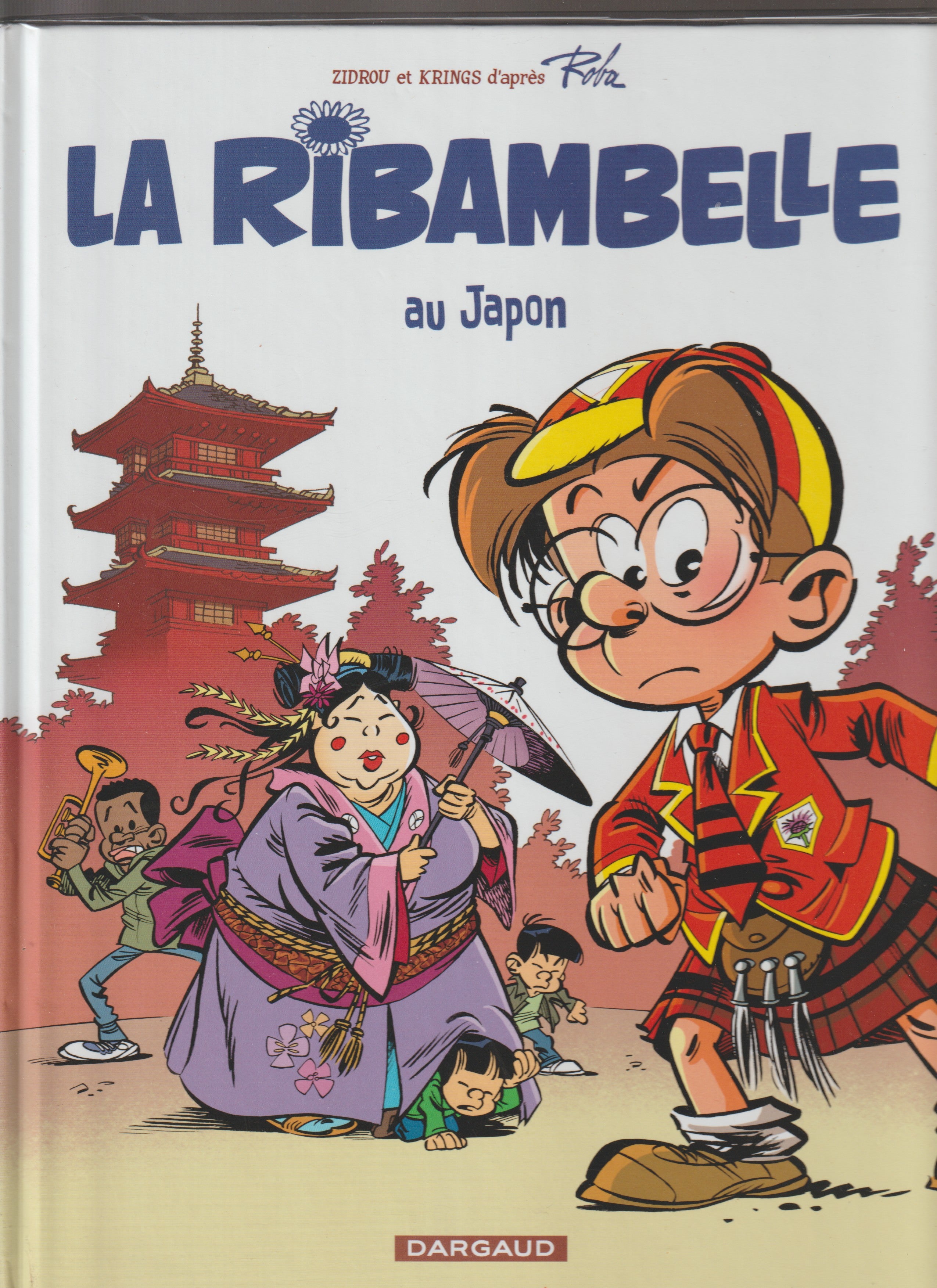 Bd - La ribambelle - La ribambelle au Japon - Tome 2 - Zidrou - EO - 2012 - TTBE - Dargaud