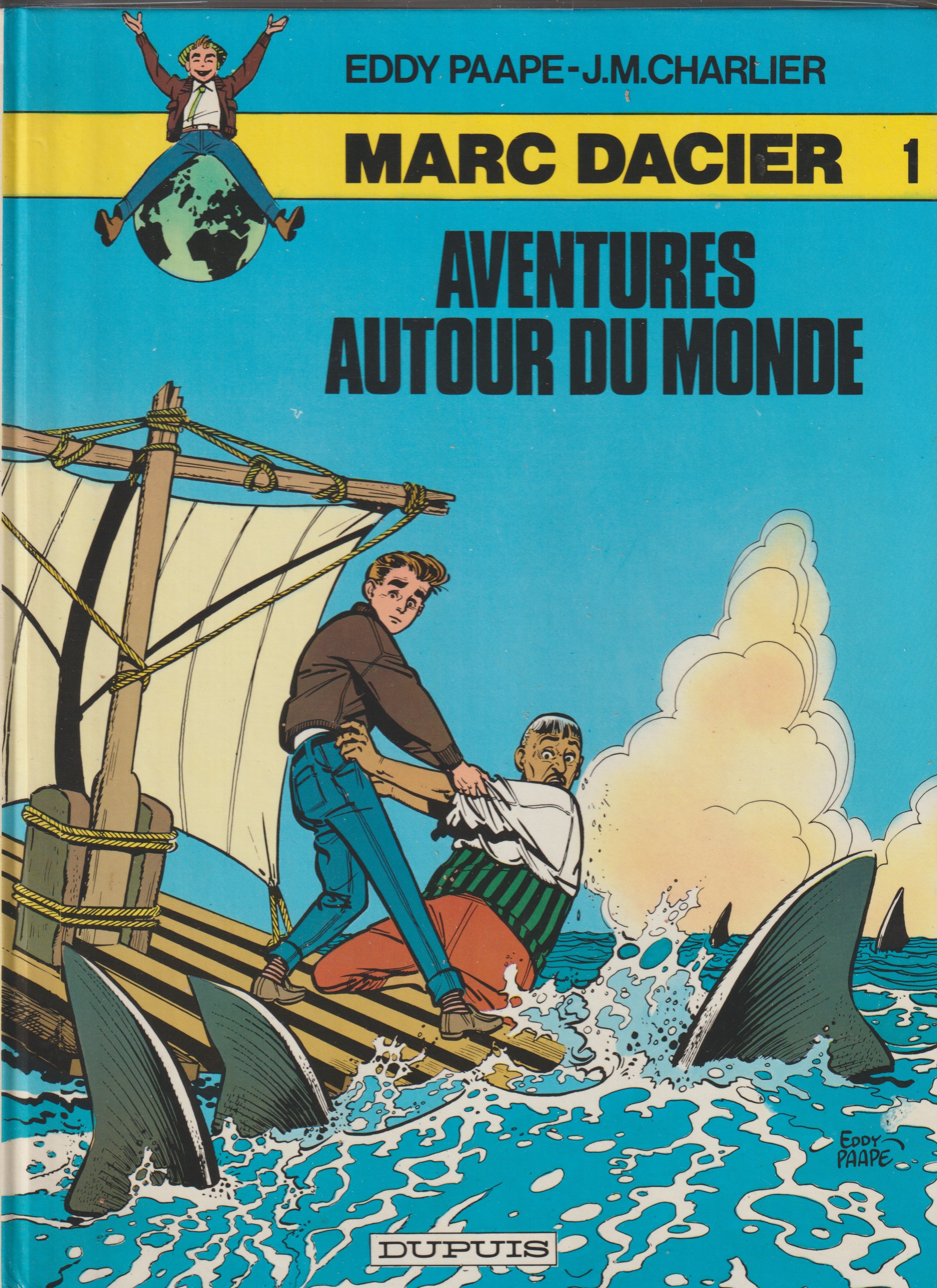 Bd - Marc Dacier - Aventures autour du monde - Tome 1 - Paape Eddy - RE - 1984 - TTBE - Dupuis