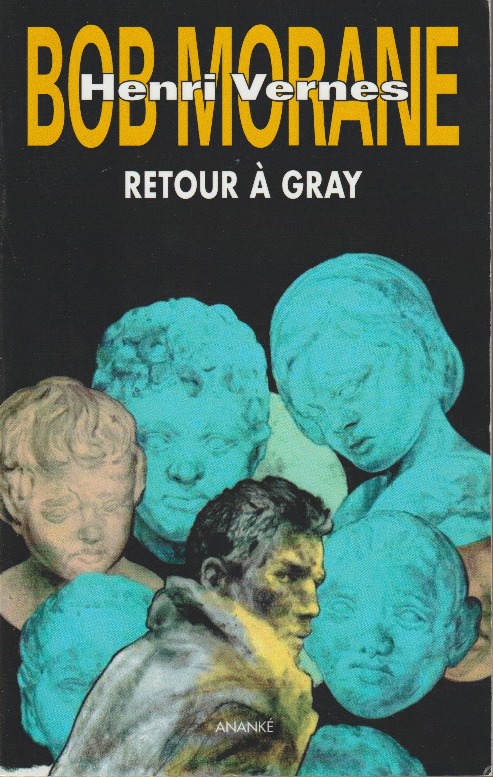 Livre - Henri Vernes - Bob Morane - Retour à Gray - GF - EO - 2015 - TTBE - Hors Commerce