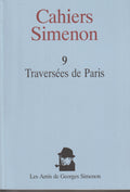 Livre - Georges Simenon - Cahiers Simenon 9 - Traversées de Paris - EO - 1996 - TTBE - Les amis de Georges Simenon